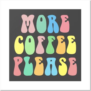 MORE COFEE PLEASE Typographic Lettering Design Posters and Art